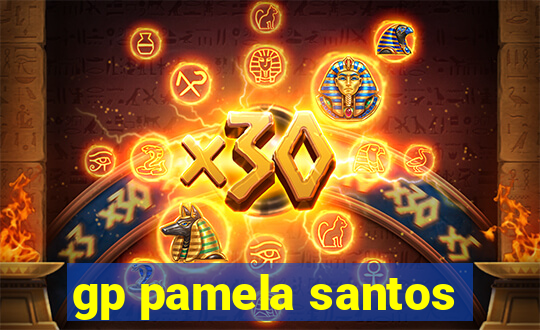 gp pamela santos